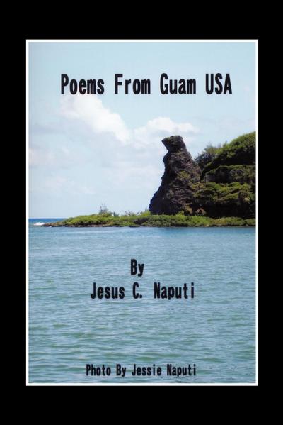 Poems from Guam USA - Jesus C. Naputi