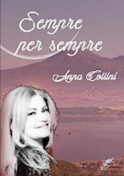 Sempre per sempre - Anna Collini