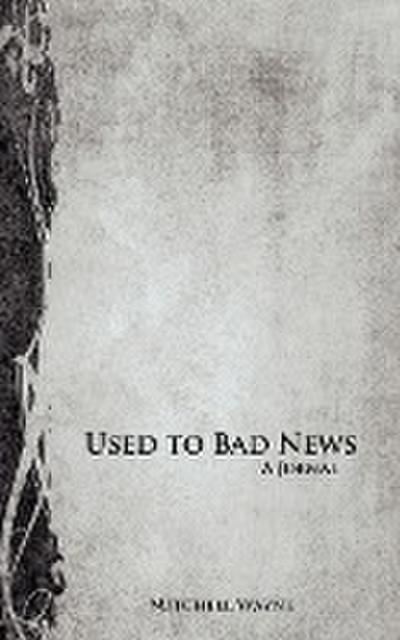 Used to Bad News - Mitchell Wayne