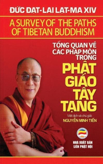 T¿ng quan v¿ các pháp môn trong Ph¿t giáo Tây T¿ng : B¿n in n¿m 2017 - Dalai Lama Xiv
