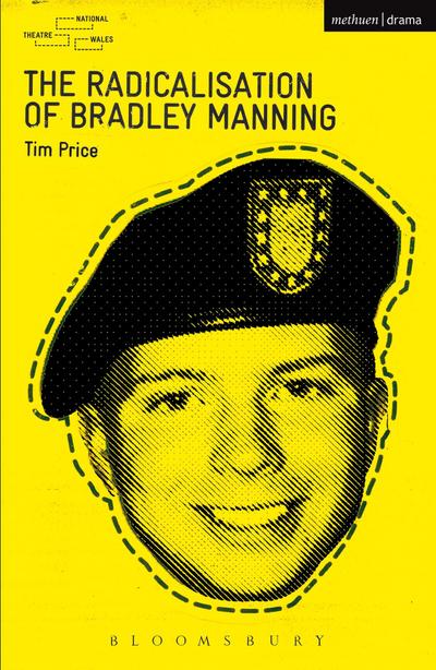 Radicalisation of Bradley Manning - Tim Price