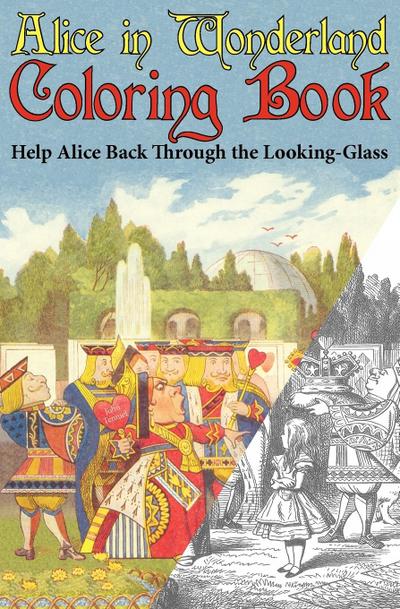 Alice in Wonderland Coloring Book : Help Alice Back Through the Looking-Glass (Abridged) (Engage Books) - Lewis Carroll