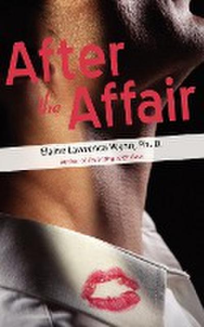 After the Affair - Ph. D. Elaine Lawrence Wynn