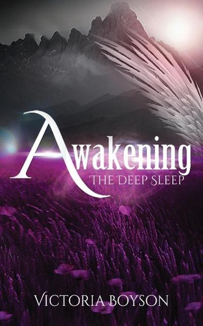 Awakening : The Deep Sleep - Victoria Boyson