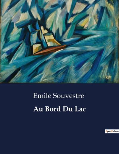Au Bord Du Lac - Emile Souvestre