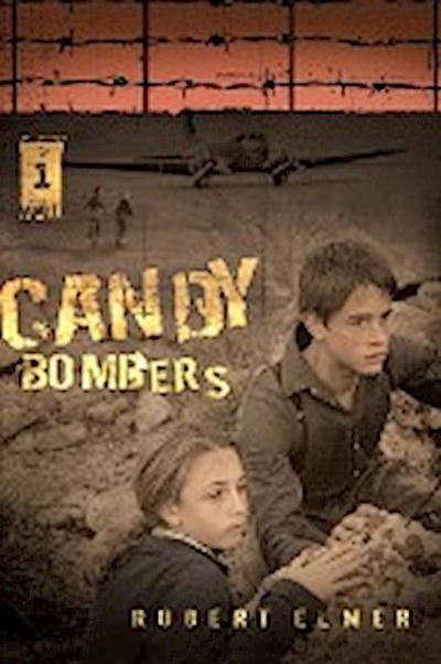 Candy Bombers - Robert Elmer