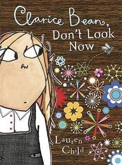 Clarice Bean, Don't Look Now - Lauren Child