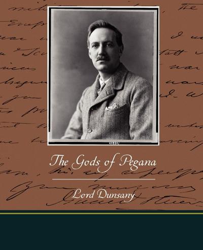 The Gods of Pegana - Lord Dunsany