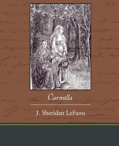 Carmilla - J. Sheridan Lefanu