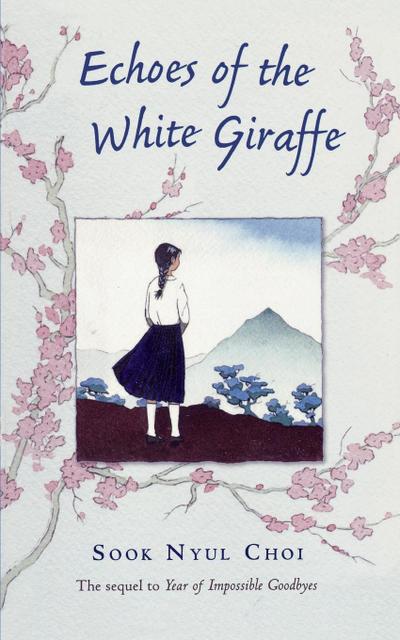 Echoes of the White Giraffe - Sook Nyul Choi