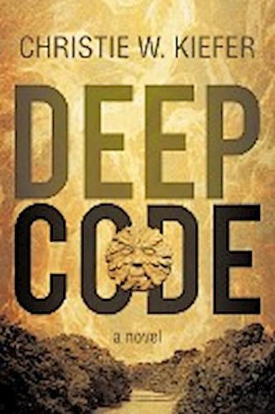 Deep Code - Christie W. Kiefer