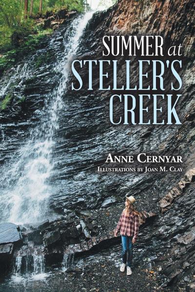 Summer at Steller's Creek - Anne Cernyar