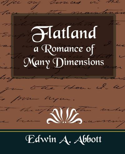 Flatland a Romance of Many Dimensions - Edwin Abbott Abbott