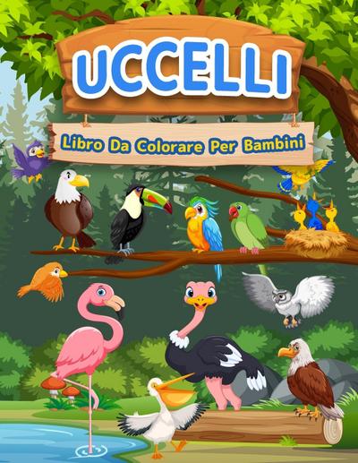 Libro Da Colorare Uccelli Per Bambini : Libro Di Uccelli Per Bambini, Ragazzi E Ragazze. Libro Di Attività Dell'uccello Per Bambini Che Amano Giocare E Colorare Gli Uccelli Svegli. Pagine Da Colorare Stupefacenti Dell'uccello Per I Bambini, I Bambini In Et - Booksly Artpress