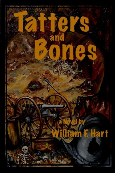 Tatters and Bones - William F. Hart