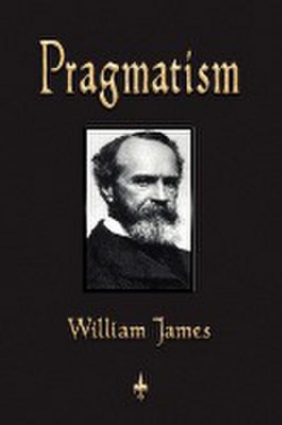 Pragmatism - William James