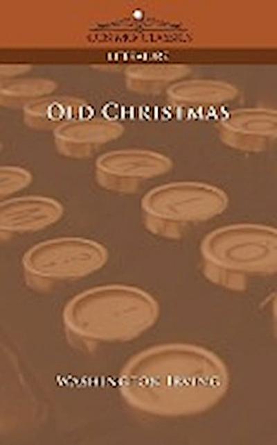 Old Christmas - Washington Irving