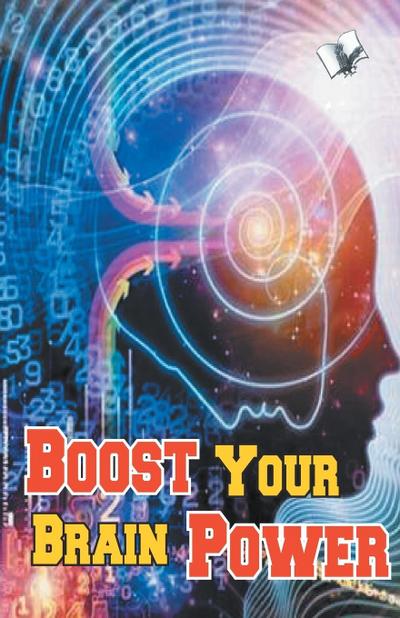 Boost your brain power - Varinder Aggarwal