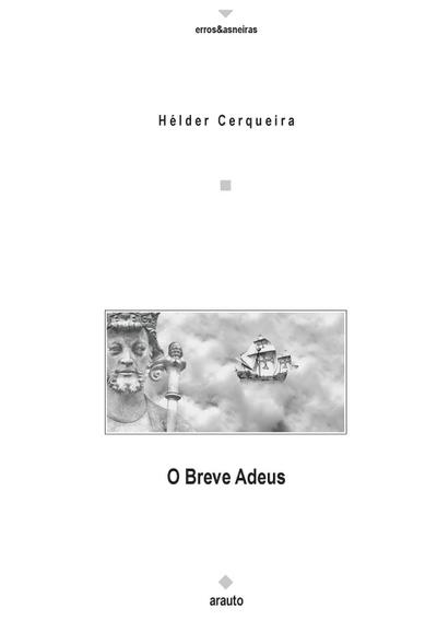 O Breve Adeus - Hélder Cerqueira
