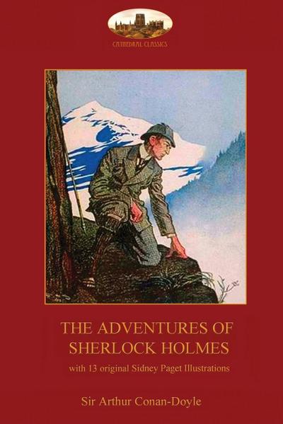 The Adventures of Sherlock Holmes : with 13 original Sidney Paget illustrations (2nd. ed.) - Arthur Conan Doyle