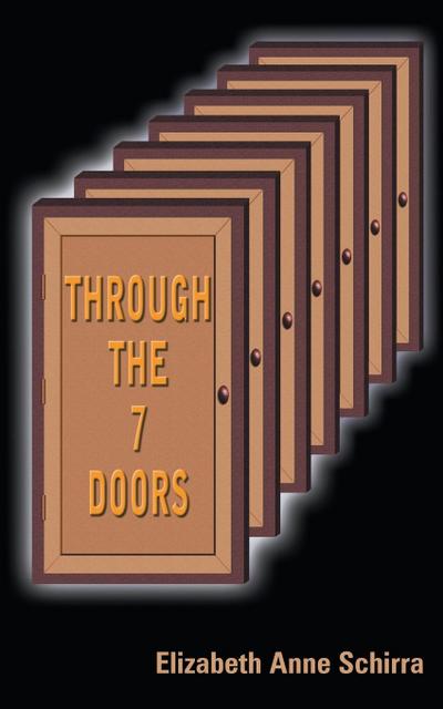 Through the 7 Doors - Elizabeth Anne Schirra
