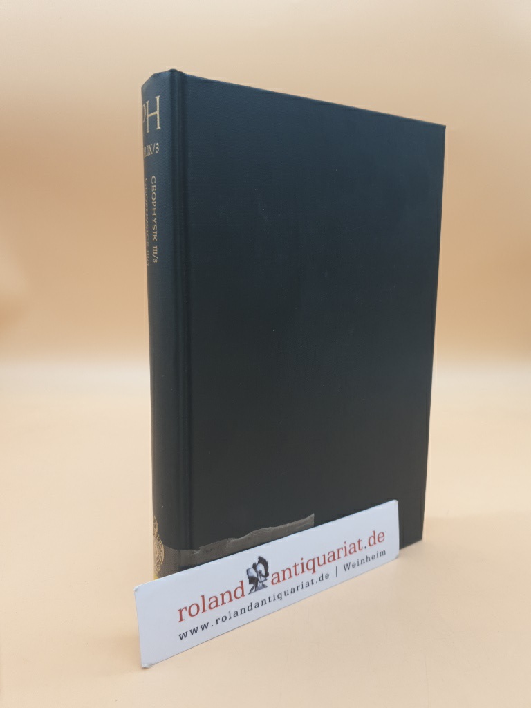 Handbuch der Physik. Encyclopedia of Physics. Band XLIX/3: Geophysik III, Teil 3. Geophysics III, Part 3. - Flügge, S. und K. Rawer