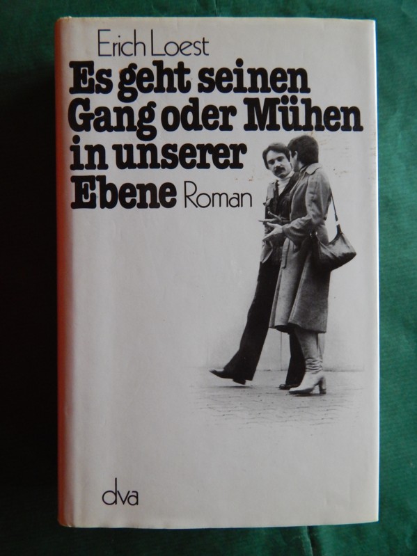 Es geht seinen Gang oder: Mühen in unserer Ebene - Roman - Loest, Erich