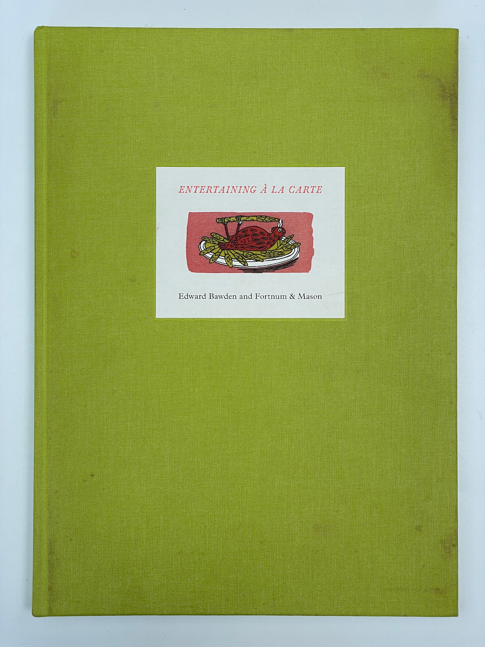 Entertaining a la Carte Edward Bawden and Fortnum & Mason. Skipwith, Peyton [ ] [Hardcover]