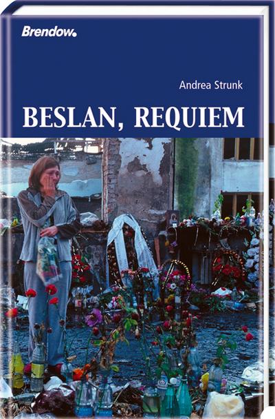 Beslan, Requiem - Andrea Strunk