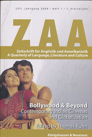 ZAA: Zeitschrift für Anglistik und Amerikanistik. Bollywood & Beyond. Contempory Indian Cinemas and Globalization. Edited by Thomas Kühn. - Engler, Bernd et al. (Hrsg.)