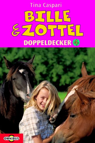 Bille & Zottel - Doppeldecker: Ein Cowboy für Bille & Zottel Doppeldecker 4. Ein Cowboy für Bille und Zottel [u.a.] - Caspari, Tina