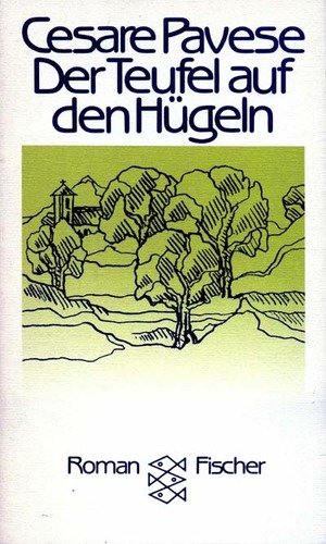 Der Teufel auf den Hügeln Roman - Cesare Pavese und Charlotte Birnbaum