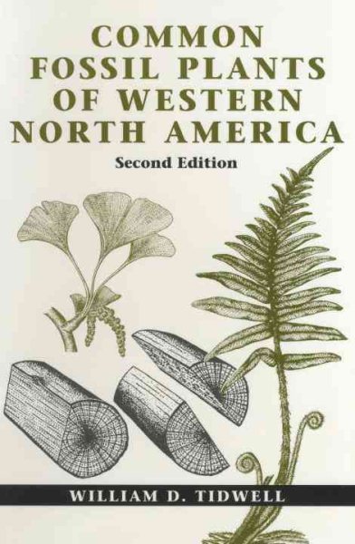 Common Fossil Plants of Western North America - Tidwell, William D.