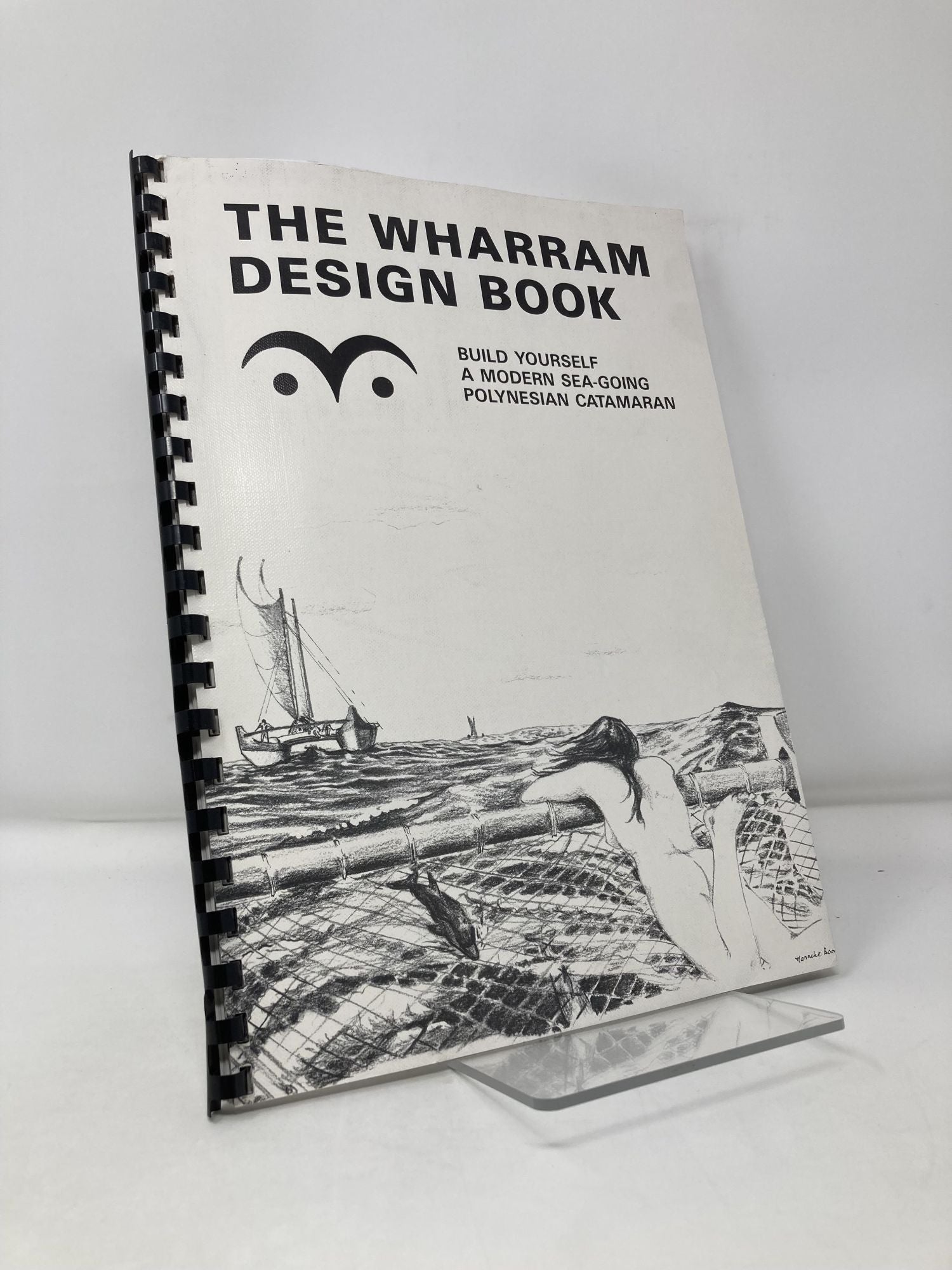 The Wharram Design Book (Build Yourself a Modern Sea Going Polynesian Catamaran) Wharram, James [As New] [Softcover]