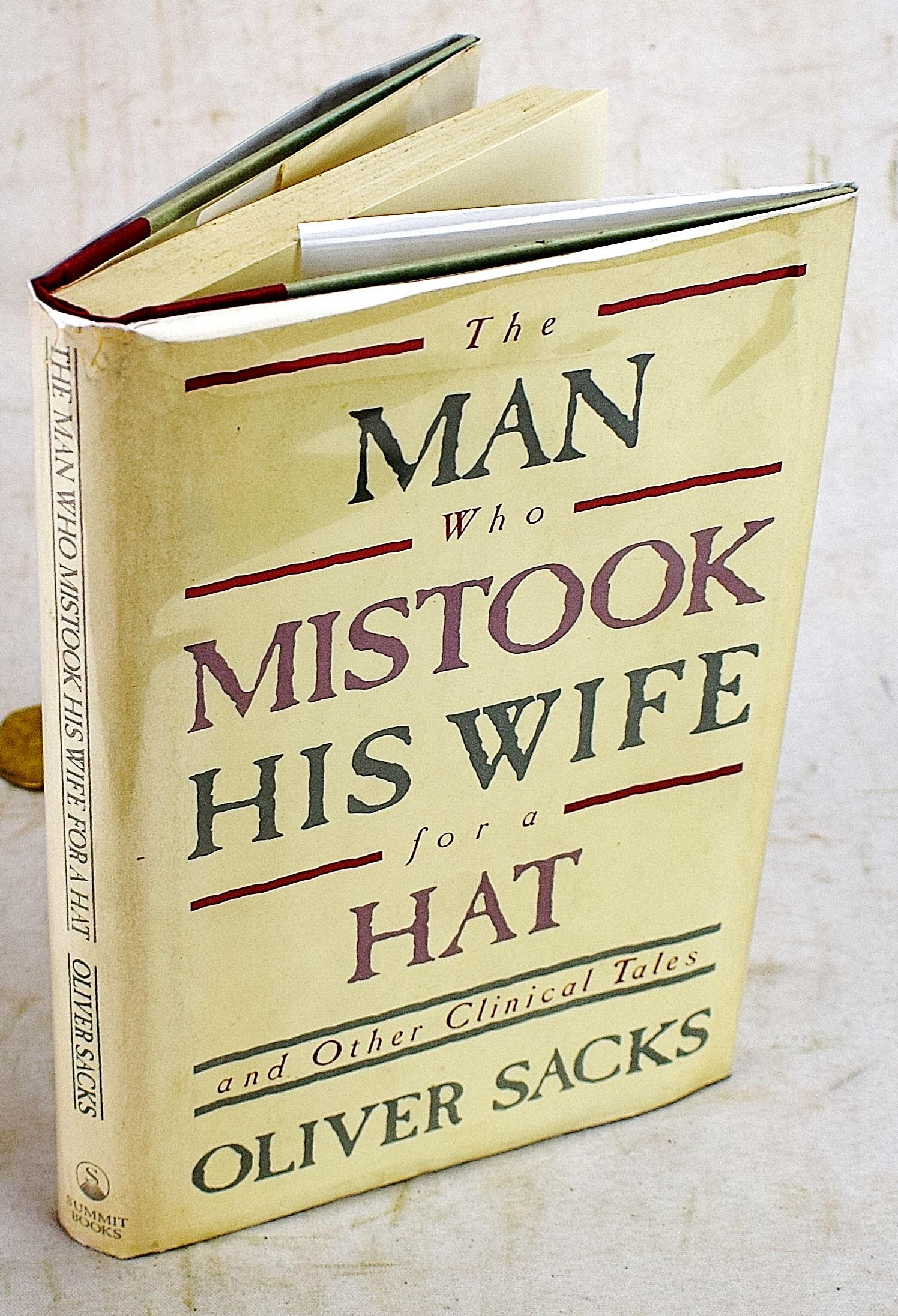 The Man Who Mistook His Wife for a Hat and Other Clinical Tales by Sacks, Oliver W. Very Good