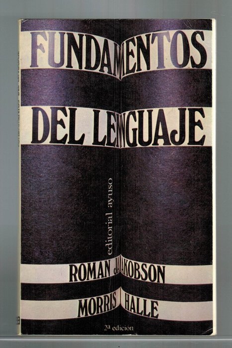 Fundamentos del lenguaje. [Título original: Fundamentals of Language]. - Jakobson, Roman [1896-1982]; Morris Halle [1923-2018]