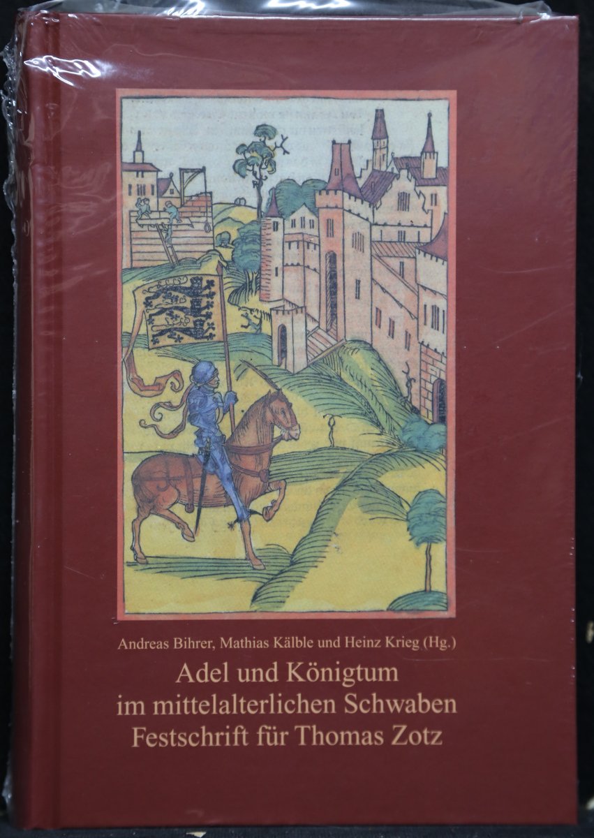 Adel und Königtum im mittelalterlichen Schwaben. Festschrift für Thomas Zotz zum 65. Geburtstag. (= Veröffentlichungen der Kommission für Geschichtliche Landeskunde in Baden-Württemberg, Reihe B: Forschungen, Band 175). - Bihrer, Andreas (u. a.). (Hrsg.)