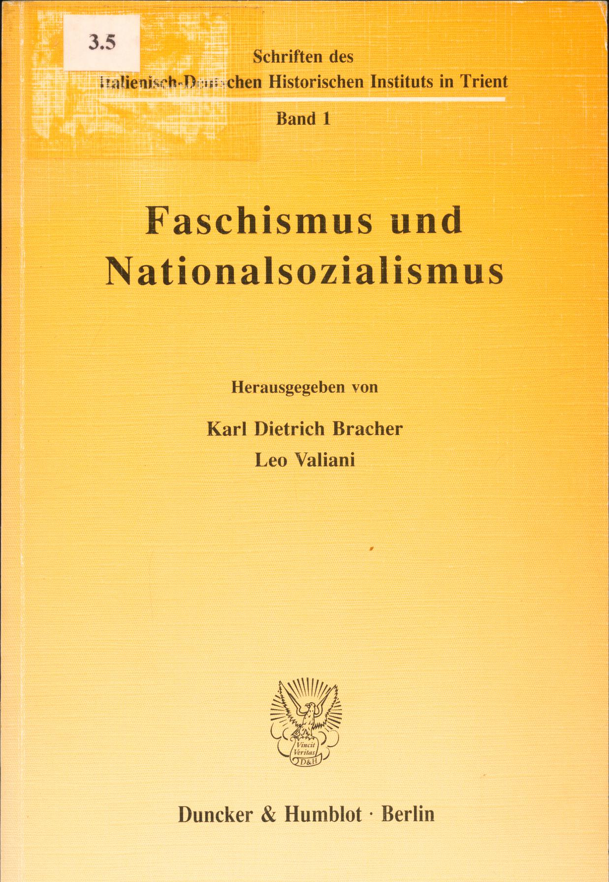 Faschismus und Nationalsozialismus - Bracher, Karl Dietrich und Leo Valiani