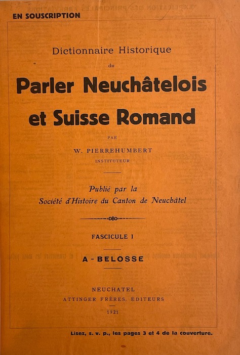 Dictionnaire historique du parler neuchâtelois et suisse romand. PIERREHUMBERT (William) [ ] [Hardcover]