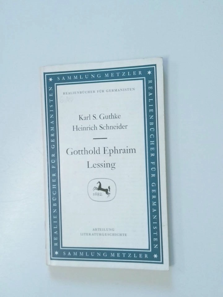 Gotthold Ephraim Lessing Karl S. Guthke ; Heinrich Schneider - Karl S. Guthke