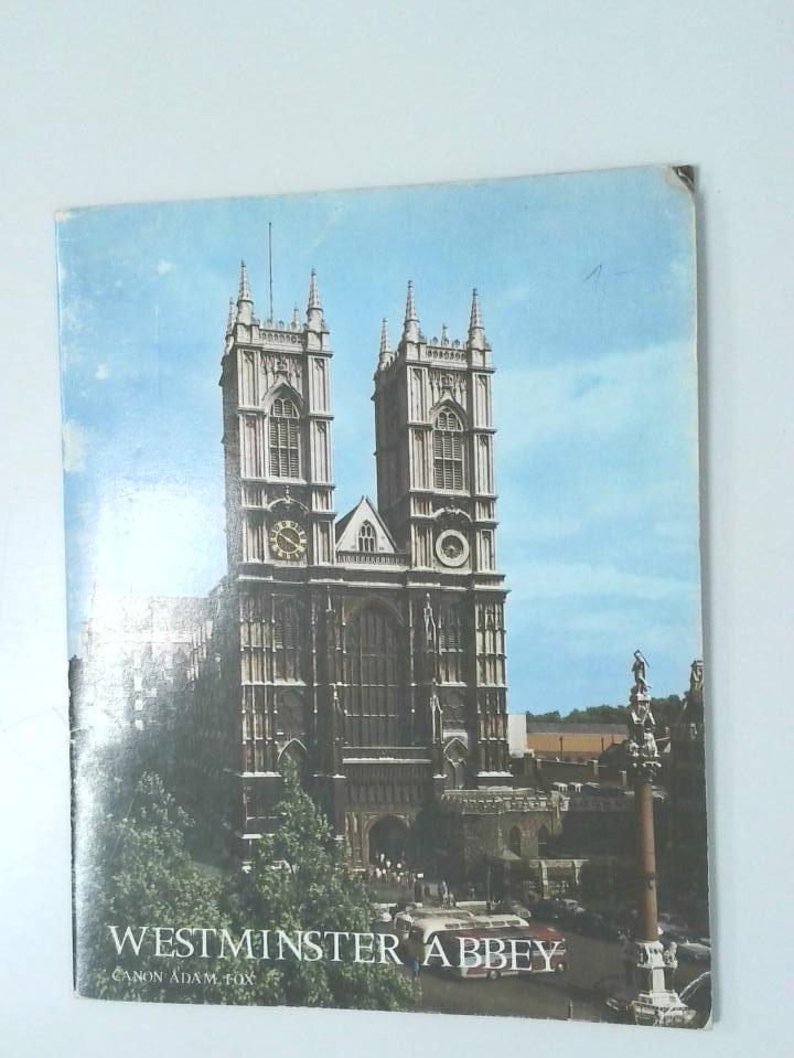 The Pictorial History of Westminster Abbey - FOX Canon ADAM