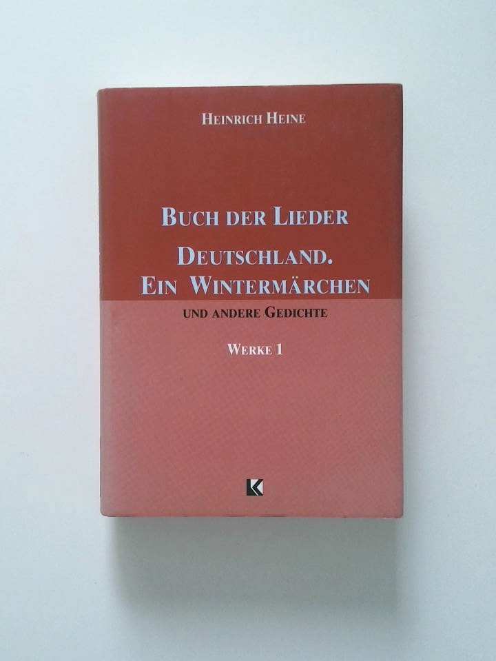 Werke Bd. 1. [Buch der Lieder u.a.] - Heine, Heinrich