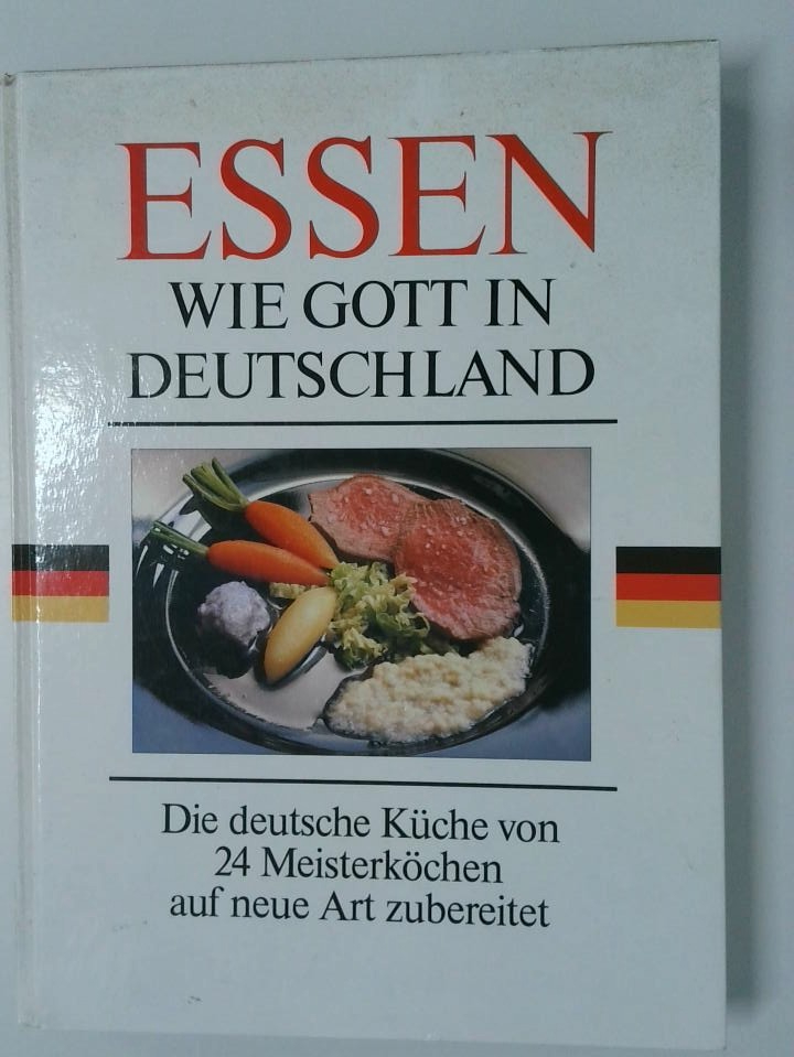 Essen wie Gott in Deutschland dieses Buch erscheint zur ZDF-Fernsehserie 