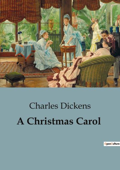 A Christmas Carol - Charles Dickens