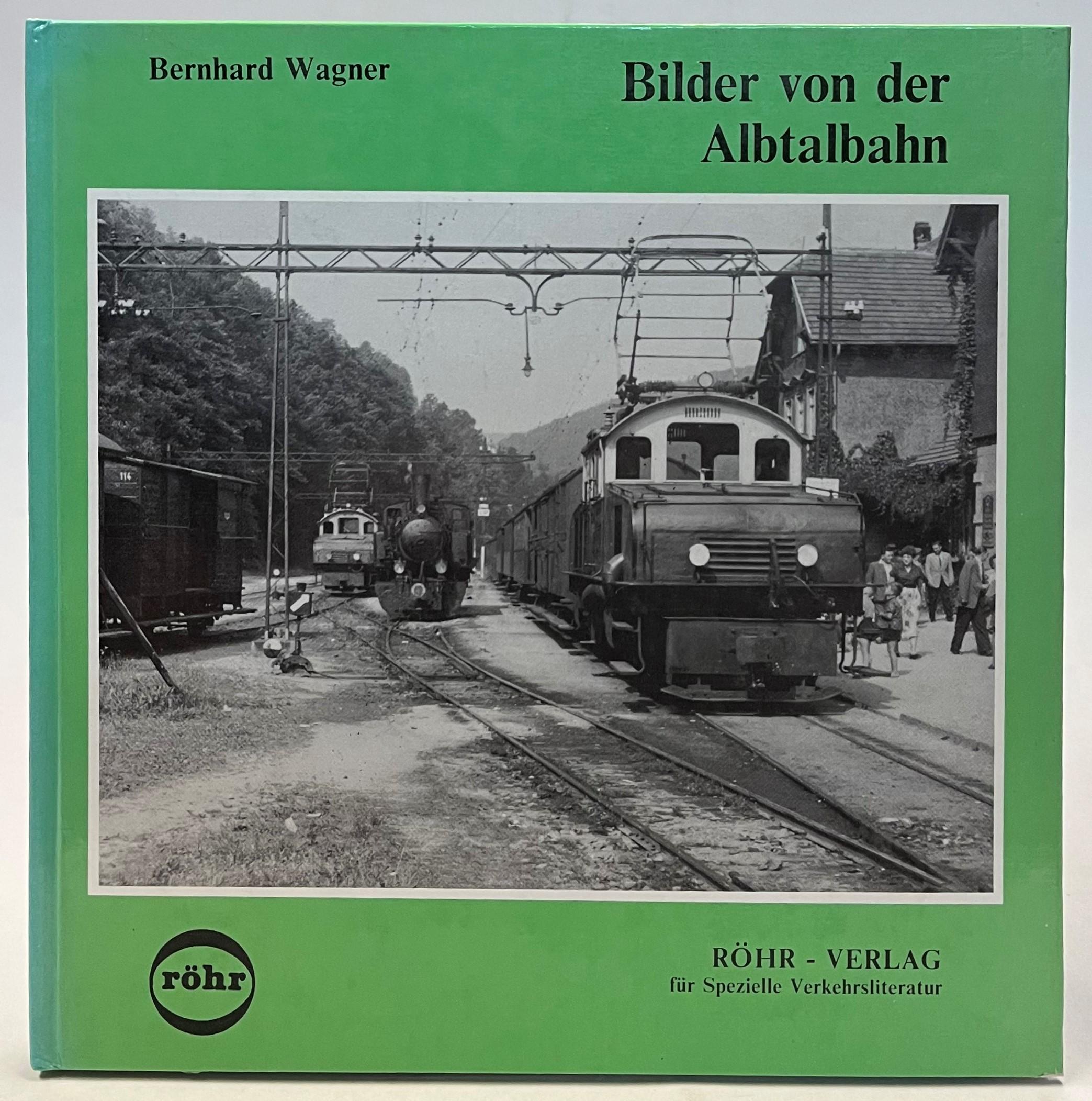 Bilder von der Albtalbahn. - Wagner, Bernhard