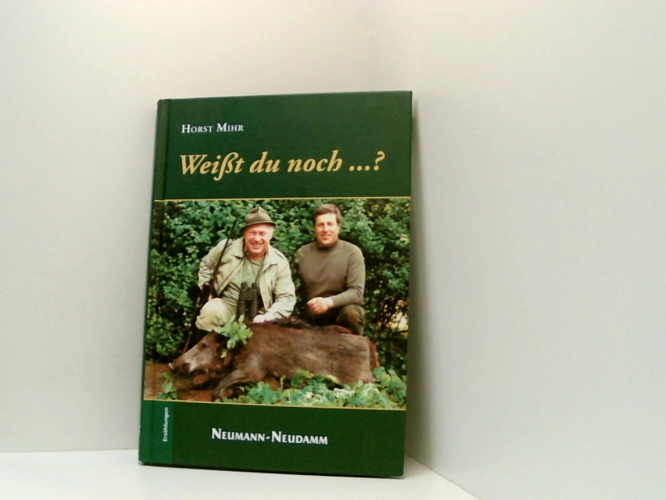 Weißt du noch ? - Mihr, Horst