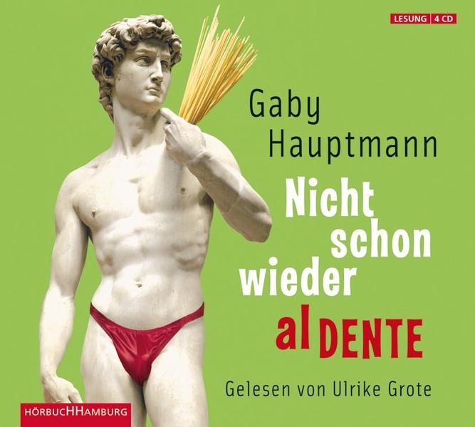 Nicht schon wieder al dente 4 CDs - Hauptmann, Gaby und Ulrike Grote