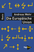 Die Europäische Union - Andreas Wehr