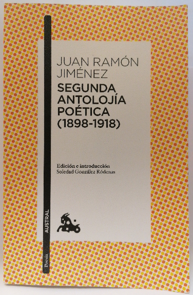 Segunda antolojía poética (1898-1918) - Juan Ramón Jiménez