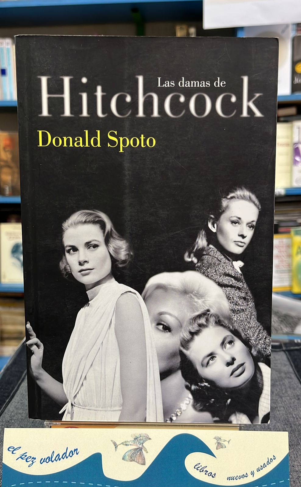 Las damas de Hitchcock - SPOTO,DONALD